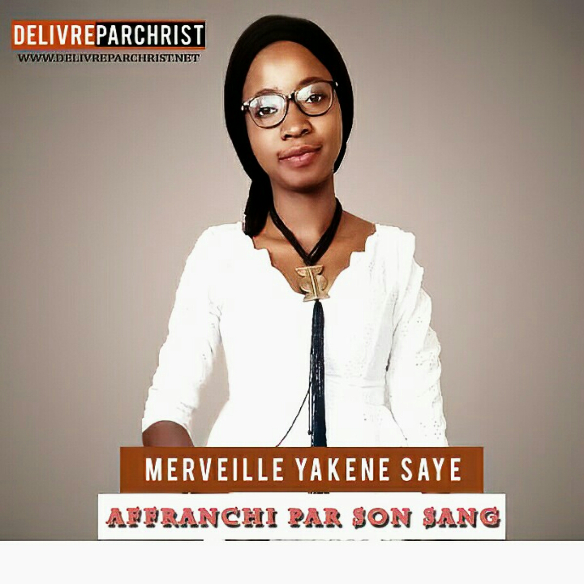  Merveille Yakene Saye – Affranchi par son sang(Audio Officiel)