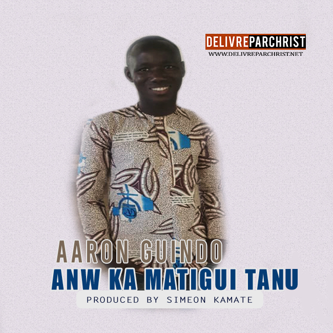 Aaron Guindo – Anw ka matigui tanu