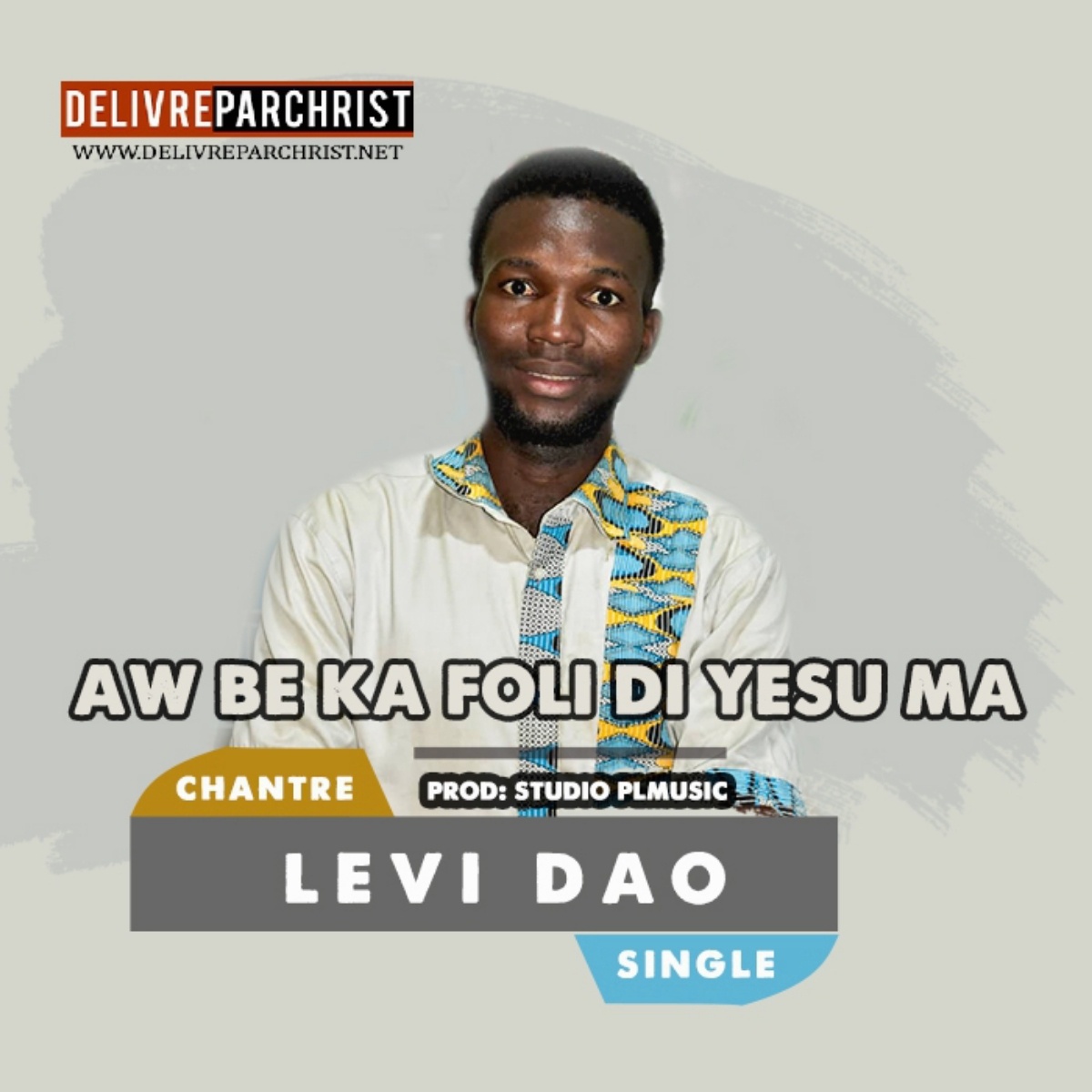  Levi Dao – Aw be ka foli di yesu ma