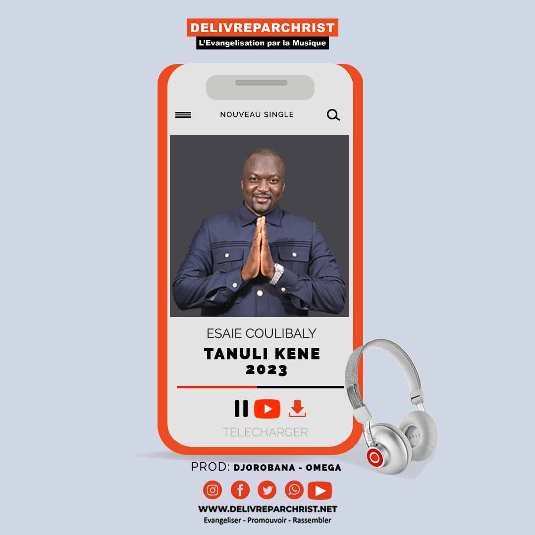  Esaie Coulibaly – TANULI KENE 2023[playlist]