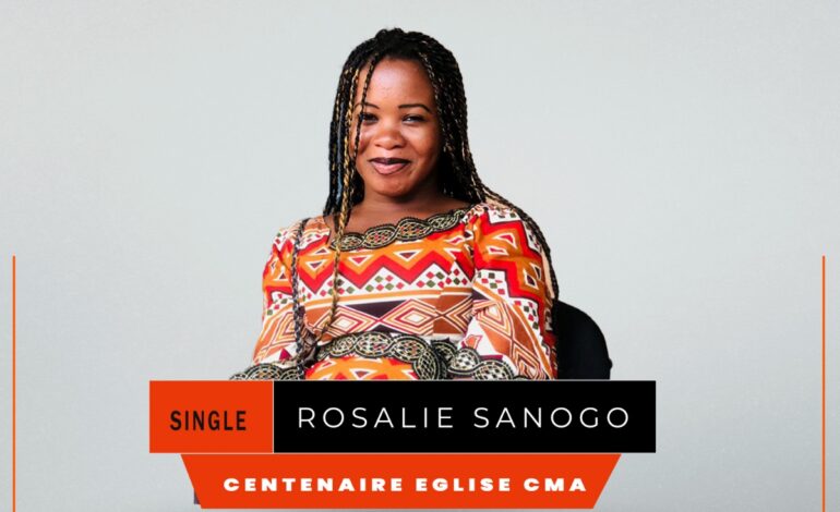  Rosalie Sanogo – Centenaire Églises CMA