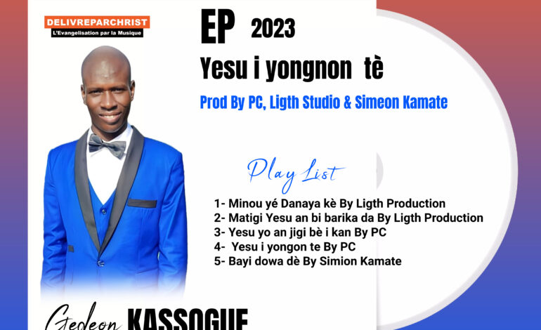  Gedeon KASSOGUE – Ep Yesu Niongo Te